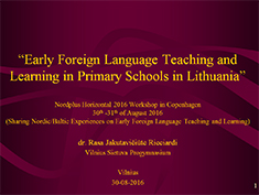 Early Foreign Language Teaching and Learning in Primary Schools in Lithuania